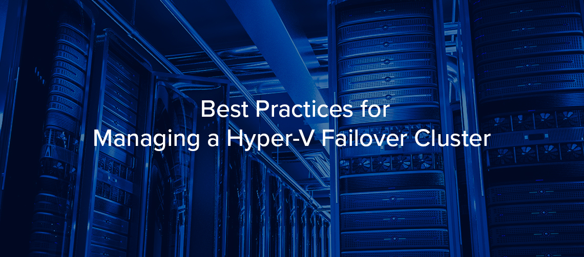 Hyper-V Failover Clusters - What You Need To Know And How 5nine Can ...